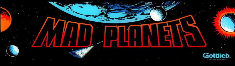 Mad Planets Free Play and High Score Save Kit installation guide marquee