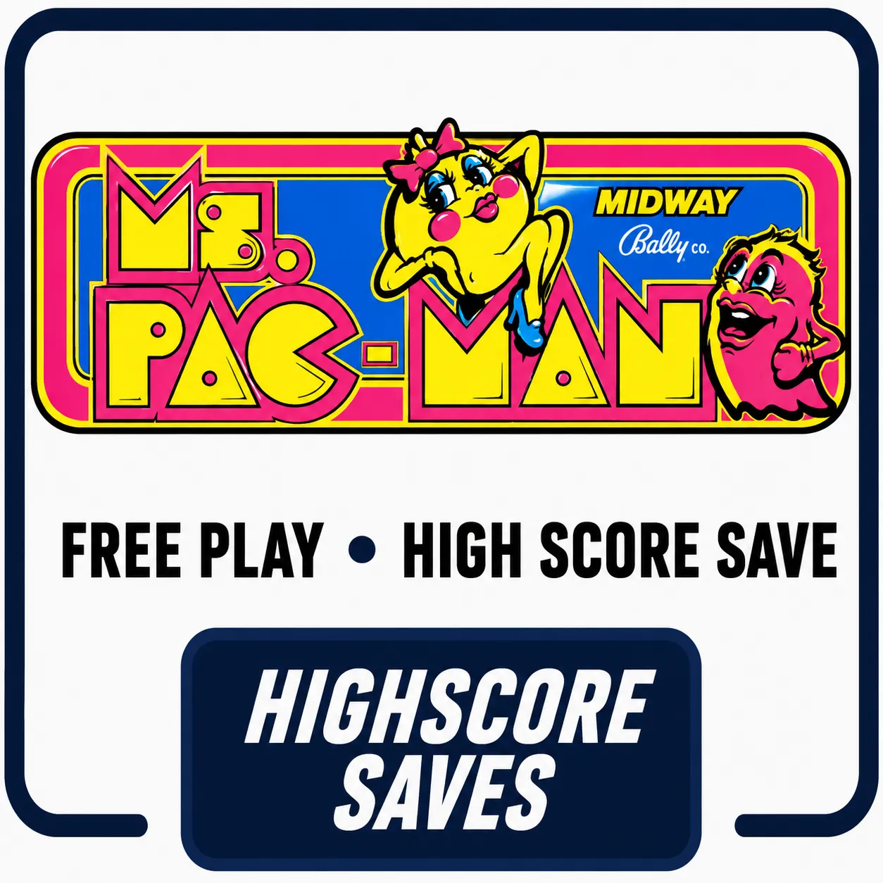 Ms Pacman Free Play and High Score Save Kit